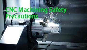 CNC 加工の安全上の注意事項