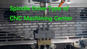 CNCマシニングセンタの主軸駆動方式